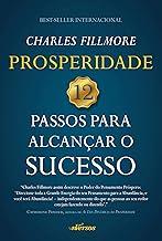 Prosperidade: 12 passos para alcançar o sucesso