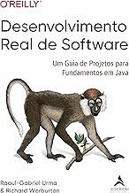 Desenvolvimento Real de Software: um Guia de Projetos Para Fundamentos em Java