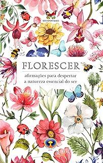 Oráculo Florescer – Cartas Terapêuticas de Autoconhecimento e Meditação com Livro | 31 Cartas Ilustradas para Desenvolvimento Pessoal, Espiritualidade e Sagrado Feminino