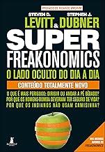 Superfreakonomics: O lado oculto do dia a dia