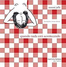 Quando nada está acontecendo