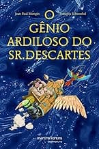 O gênio ardiloso do Sr. Descartes