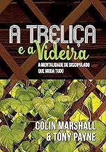 A treliça e a videira