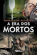 A Era dos Mortos Vol. 5 (Parte I): Parte I