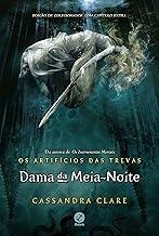 Dama da meia-noite (Vol. 1 Os Artifícios das Trevas)