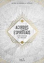 Acordos espirituais: O despertar da missão