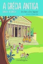 A Grécia antiga passo a passo