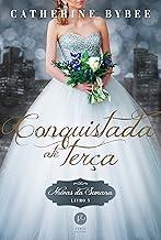 Conquistada até terça (Vol. 5 Noivas da Semana)