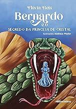 Bernardo e o Segredo da Princesa de Cristal: 1