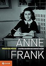 Anne Frank: A história do Diário que comoveu o mundo