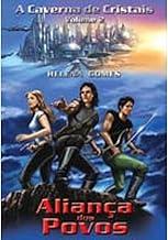 CAVERNA DE CRISTAIS V 2, A - ALIANCA DOS POVOS