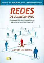 Redes de Conhecimento. Espaço de Competência em Informação nas Organizações Contemporâneas