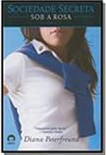 Sociedade secreta: Sob a Rosa (Vol. 2)