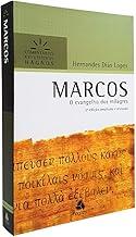 Marcos - Comentários Expositivos Hagnos: O Evangelho dos milagres