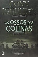 Os ossos das colinas (Vol. 3 Conquistador)