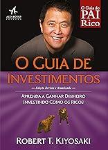 O guia de investimentos: aprenda a ganhar dinheiro investindo como os ricos