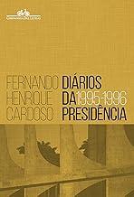 Diários da presidência 1995-1996 (volume 1)