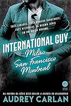 International Guy: Milão, San Francisco, Montreal (Vol. 2)