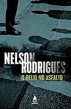 O beijo no asfalto: Tragédia carioca em três atos